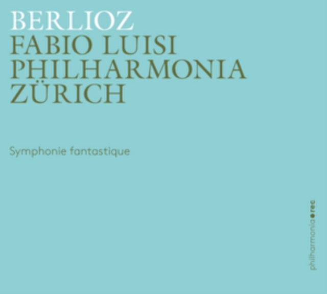Philharmonia Zurichluisi - Berliozsymphony Fantastique (CD)