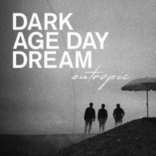 Eutropic - Dark Age Day Dream (Black/White Vinyl) (Vinyl)