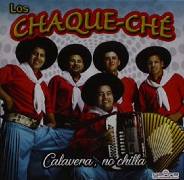 Los Chaque-Che - Calavera No Chilla (CD)