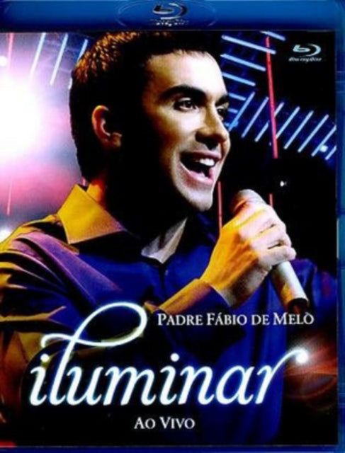 Padre Fabio De Melo - Iluminar Ao Vivo (Blu-ray)