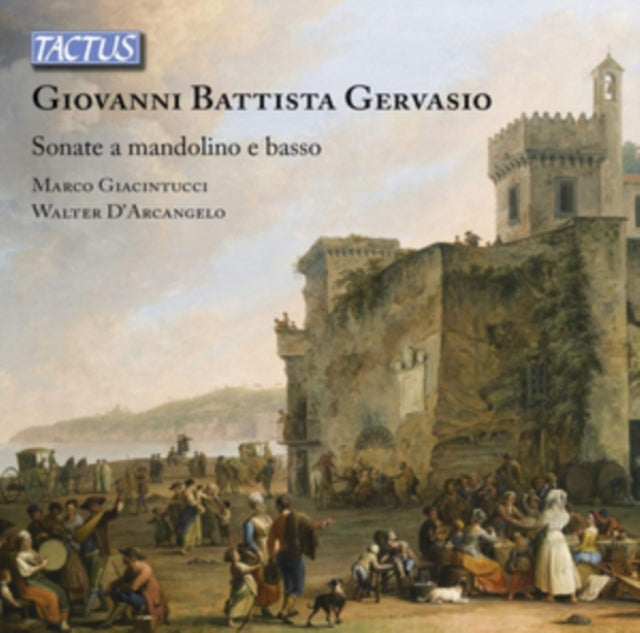 Giacintucci / Darcangelo - Giovanni Battista Gervasio: Sonatas For Mandolin (CD)