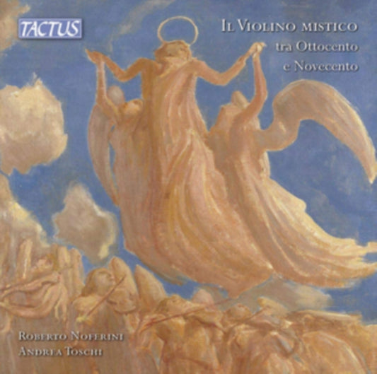 Noferini / Toschi - The Mystical Violin Between The Nineteenth And Twentierth Centuries (CD)