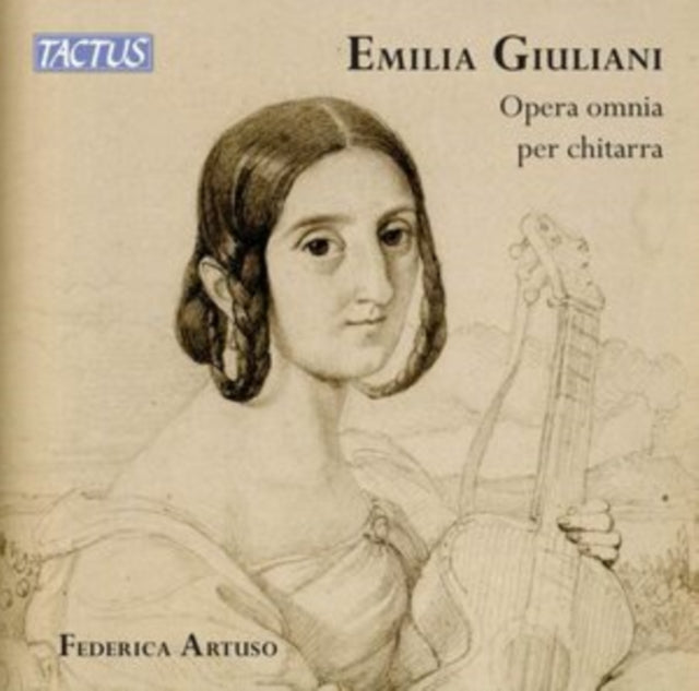 Federica Artuso - Emilia Giuliani: Complete Works For Guitar (CD)