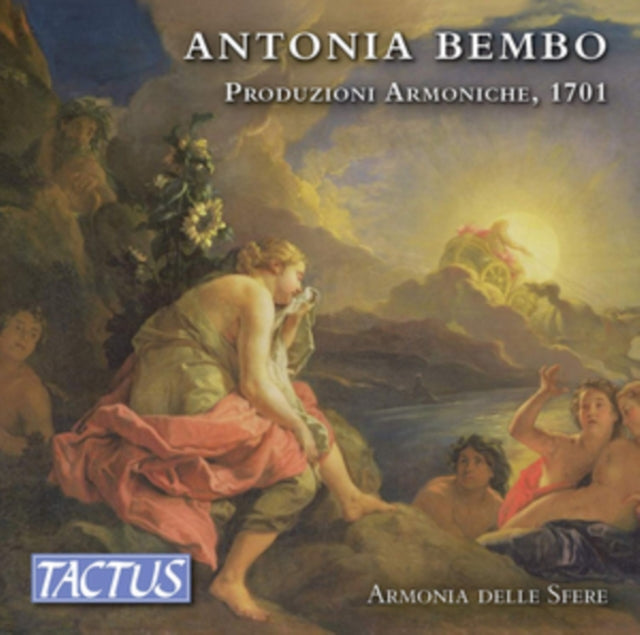 Armonia Delle Sfere - Antonia Bembo: Produzione Armoniche. 1701 (CD)