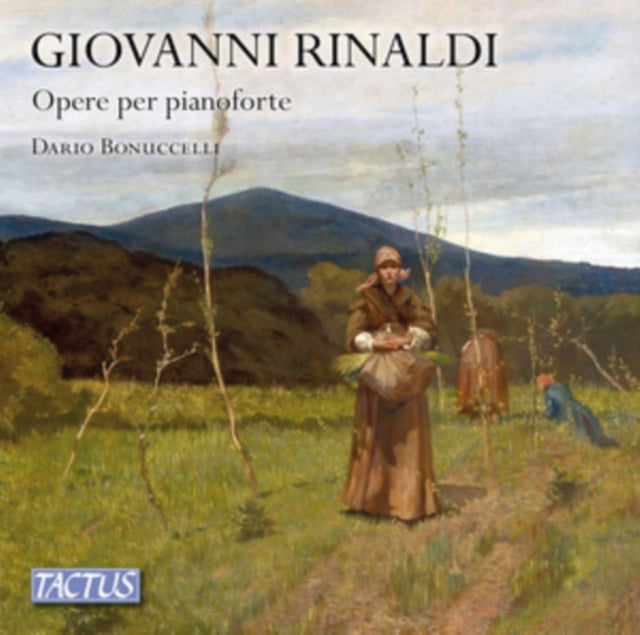 Dario Bonuccelli - Giovanni Rinaldi: Works For Piano (CD)