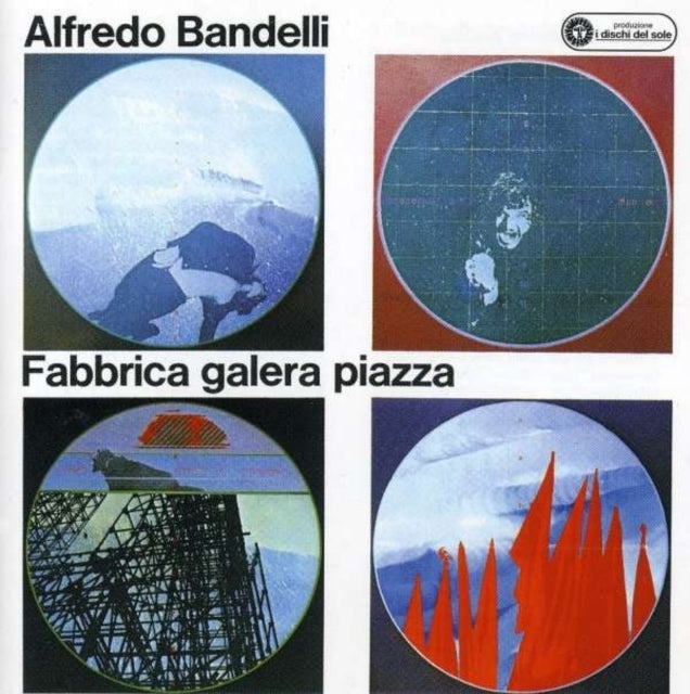 Alfredo Bandelli - Fabbrica Galera Piazza (CD)