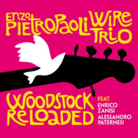 Enzo Pietropaoli Wire Trio - Woodstock Reloaded (CD)