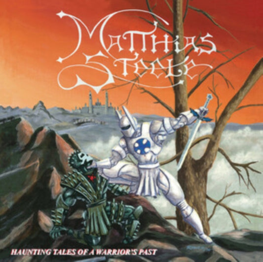 Matthias Steele - Haunting Tales Of A Warriors Past (Vinyl)
