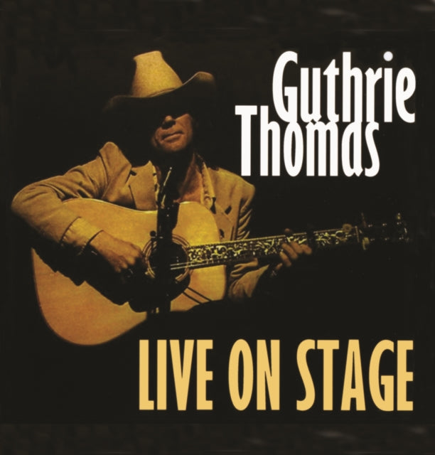 Guthrie Thomas - Live On Stage (CD)