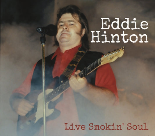 Eddie Hinton - Live Smokin Soul (CD)