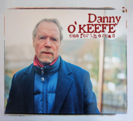 Danny O Keefe - One For The Road (CD)
