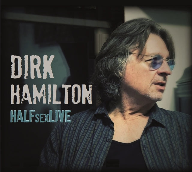 Dirk Hamilton - Halfsexlive (CD)