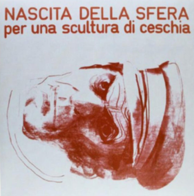 Nascita Della Sfera - Per Una Scultura Di Ceschia (Vinyl)