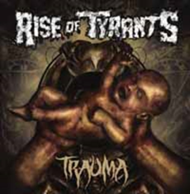 Rise Of Tyrants - Trauma (CD)