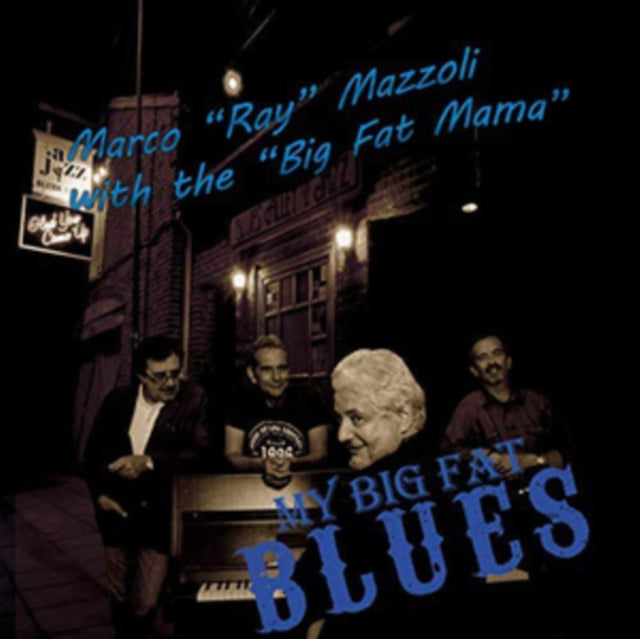 Marco Mazzoli With The Big Fat Mama - My Big Fat Blues (CD)