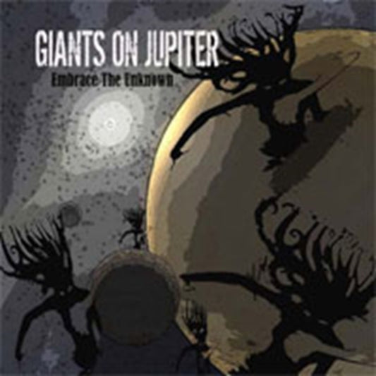 Giants On Jupiter - Embrace The Unknown (CD)
