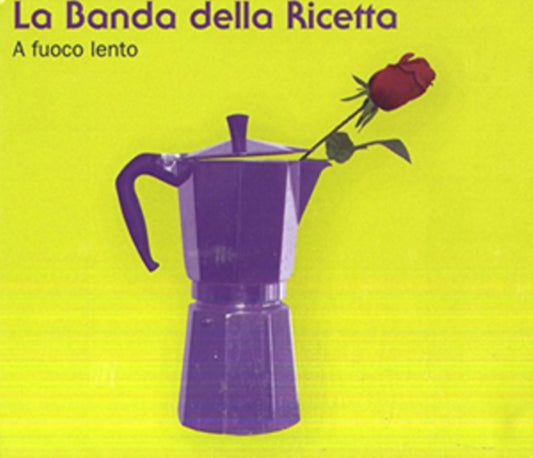 La Banda Della Ricetta - A Fuoco Lento (CD)