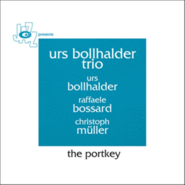 Urs Bollhalder Trio - The Portkey (CD)