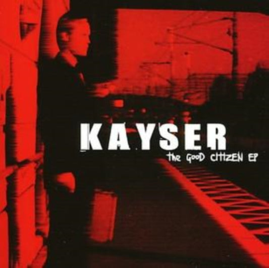 Kayser - The Good Citizen (CD)