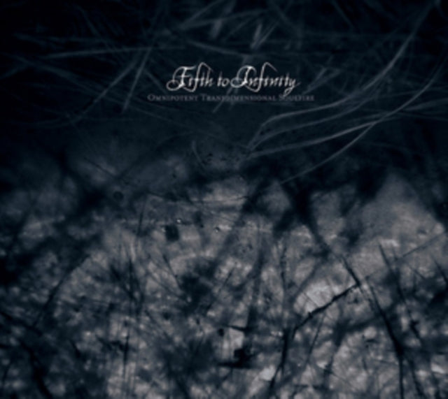 Fifth To Infinity - Omnipotent Transdimensional Soulfire (CD)