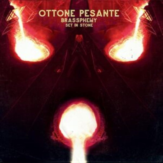 Ottone Pesante - Brassphemy Set In Stone (Vinyl)