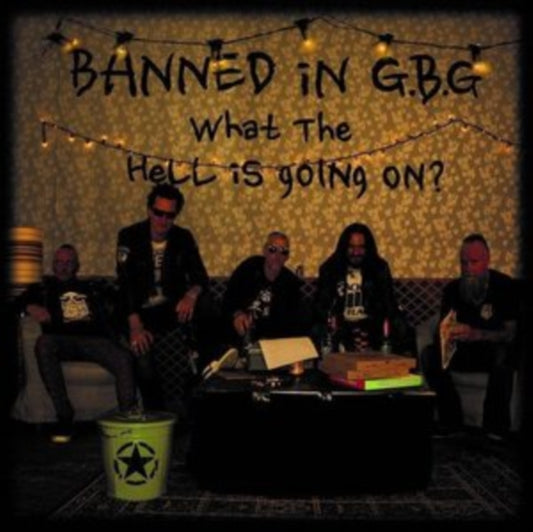 Banned In G.b.g - What The Hell Is Going On? (CD)