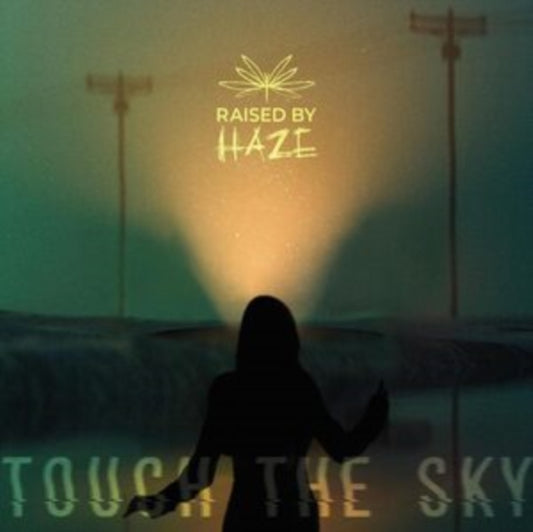 Raised By Haze - Touch The Sky (CD)