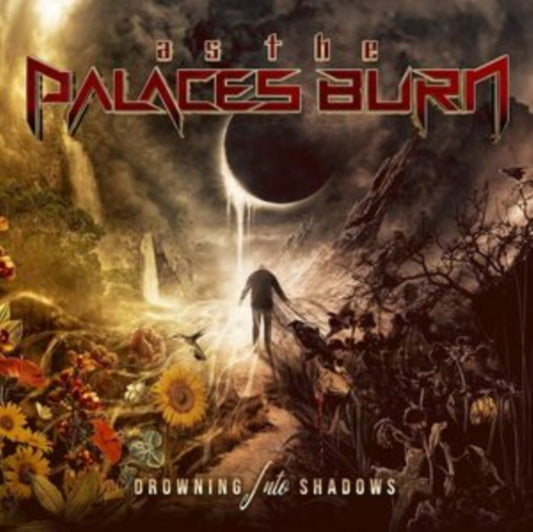 As The Palaces Burn - Drowning Into Shadows (CD)