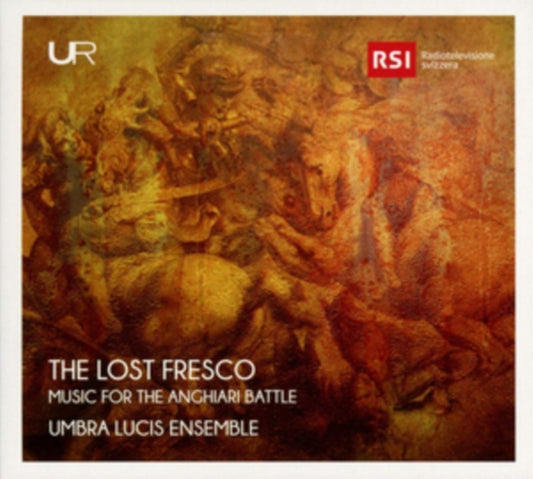 Umbra Lucis Ensemble - The Lost Fresco: Music For The Anghiari Battle (CD)