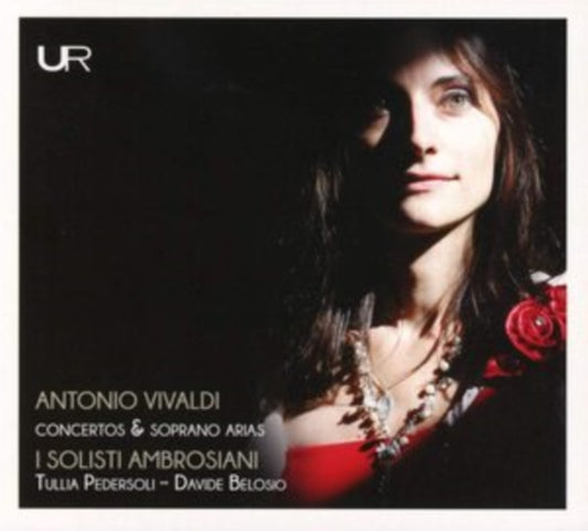 I Solisti Ambrosiani / Tullia Pedersoli & Davide Belosio - Vivaldi: Concertos & Soprano Arias (CD)