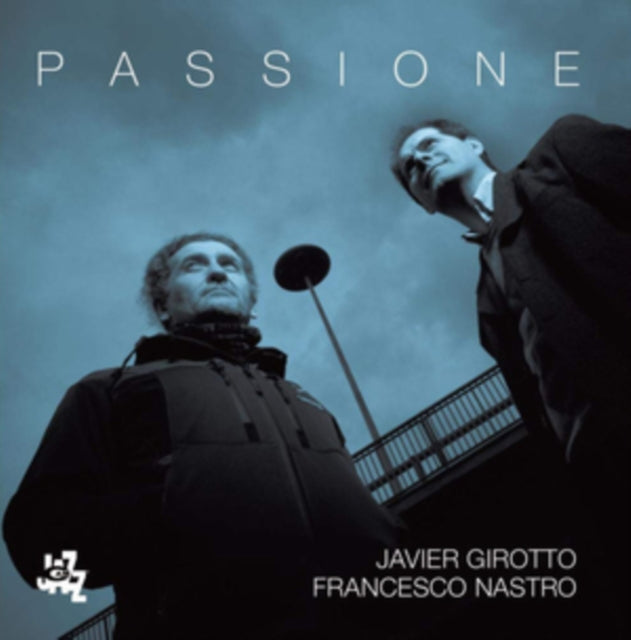 J. Girotto / F. Nastro - Passione (CD)