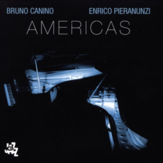 Bruno Canino & Enrico Pieranunzi - Americas (CD)