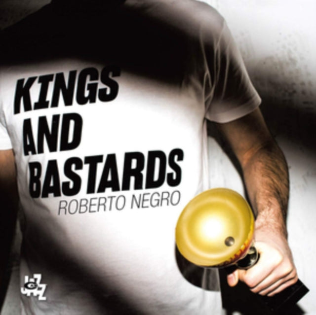Roberto Negro - Kings And Bastards (CD)