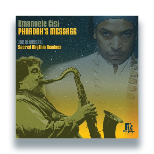 Emanuele Cisi - Pharoahs Message - Joe Claussell Sacred Rhythm Remixes (Vinyl Single)