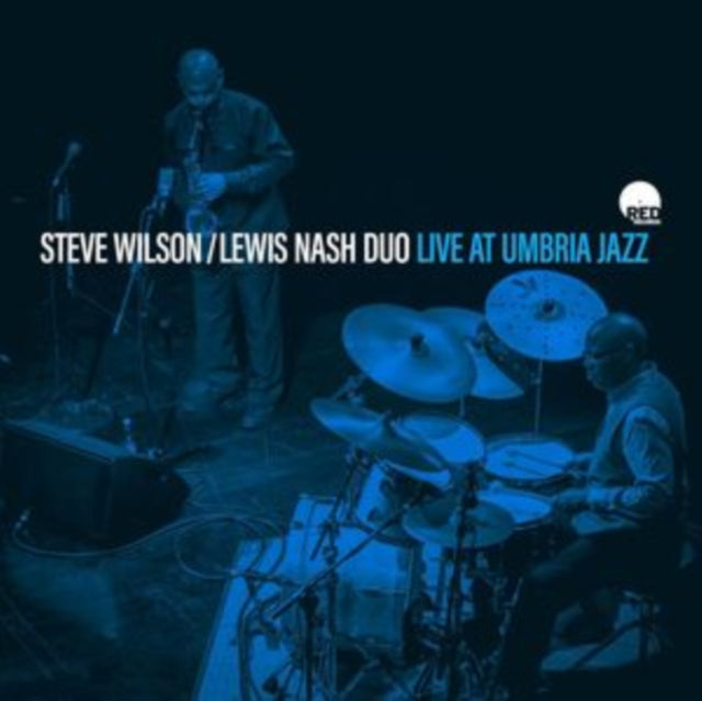 Steve Wilson / Lewis Nash Duo - Live At Umbria Jazz (CD)