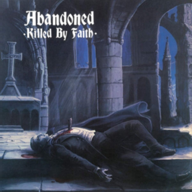 Abandoned - Killed By Faith (Vinyl)