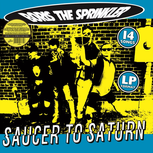 Boris The Sprinkler - Saucer To Saturn (Splatter Vinyl) (Vinyl)