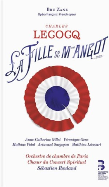 Anne-Catherine Gillet / Veronique Gens / Mathias Vidal / Orchestre De Chambre De Paris / Sebastien Rouland / Chaer Du Concert Spirituel - Charles Lecocq: La Fille De Madame Angot [+Book] (CD)