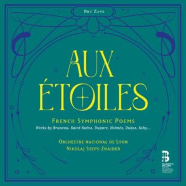 Orchestre National De Lyon / Nikolaj Szeps-Znaider - Aux Etoiles - French Symphonic Poems (CD)