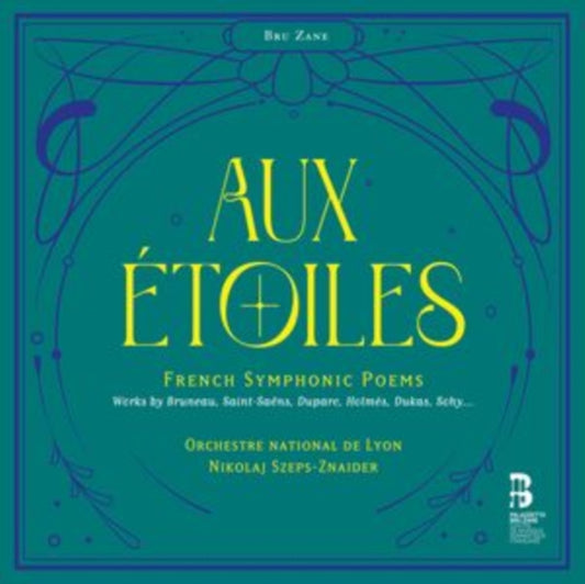 Orchestre National De Lyon / Nikolaj Szeps-Znaider - Aux Etoiles - French Symphonic Poems (CD)