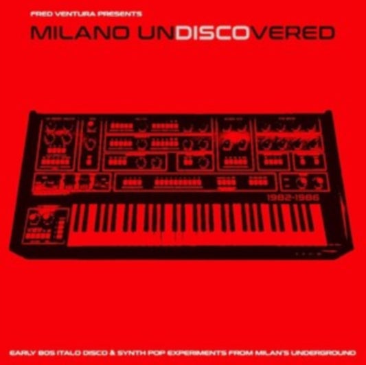 Various Artists - Milano Undiscovered - Early 80s Electronic Disco Experiments (Vinyl)