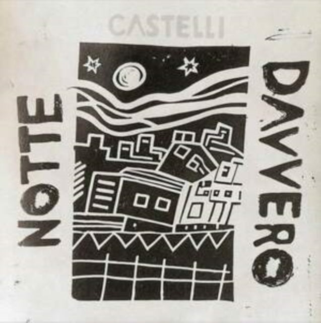 Castelli - Notte Davvero (Vinyl)