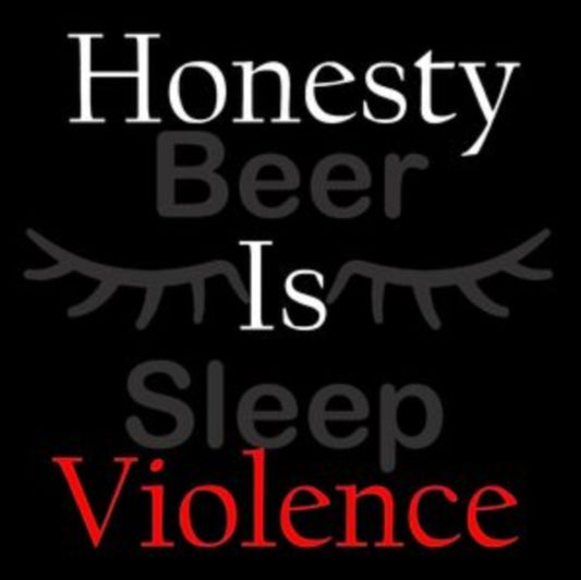 Beer Sleep - Honesty Is Violence (CD)