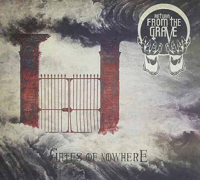 Return From The Grave - Gates Of Nowhere (CD)