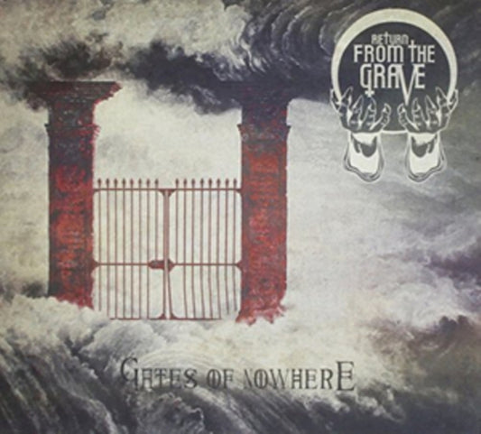 Return From The Grave - Gates Of Nowhere (CD)