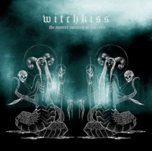 Witchkiss - Austere Curtains Of Our Eyes (CD)
