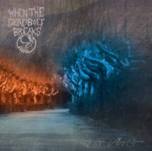 When The Deadbolt Breaks - As Hope Valley Burns (CD)