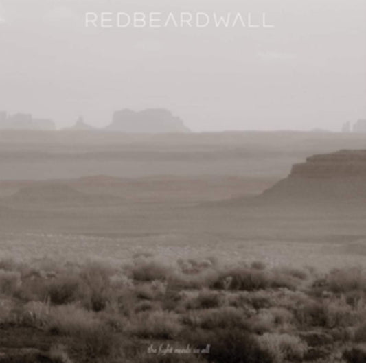 Red Beard Wall - The Fight Needs Us All (Vinyl)