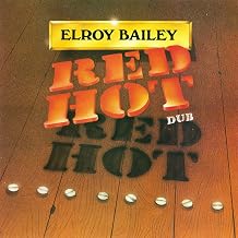 Elroy Bailey - Red Hot Dub (Vinyl)