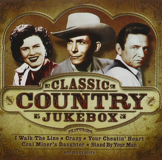Classic Country Jukebox - I Walk The Line. Crazy. Your Cheatin Heart. Coal Miners Daughter. Stand By Your Man (CD)